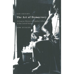 The Art of Democracy 2nd Edition: A Concise History of Popular Culture in the United States