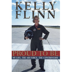 Proud to Be: My Life, The Airforce, The Controversy