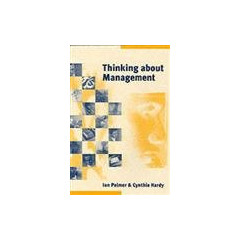 Thinking about Management: Implications of Organizational Debates for Practice
