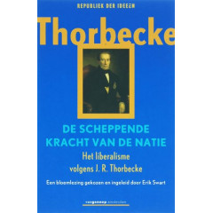 De scheppende kracht van de natie: Het liberalisme volgens J.R. Thorbecke