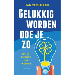 Gelukkig worden doe je zo: (en zij kunnen het weten)