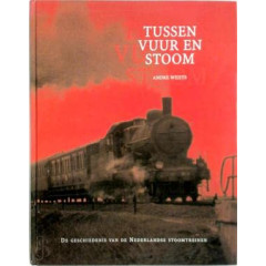 TUSSEN VUUR EN STOOM. DE GESCHIEDENIS VA