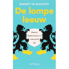De lompe leeuw: waarom Nederlanders zo onbeschoft zijn