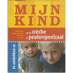 Mijn kind op de crèche of peuterspeelzaal: zo ontdekken ze