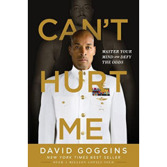 Can't Hurt Me: Master Your Mind and Defy the Odds