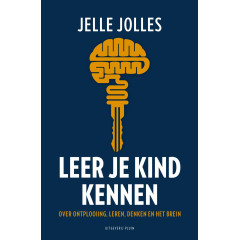 Leer je kind kennen: over ontplooiing, leren, denken en het brein