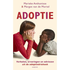 Adoptie: verhalen, ervaringen en adviezen uit de adoptiedriehoek (Sirene)