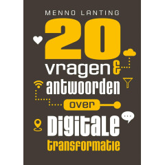 20 vragen & antwoorden over digitale transformatie