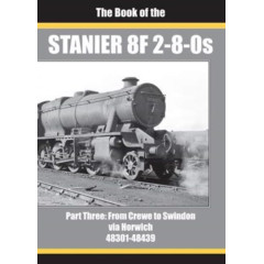 THE BOOK OF THE STANIER 8F 2-8-0s - PART 3