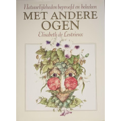 Met andere ogen: natuurlijkheden beproefd en bekeken
