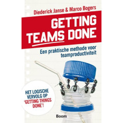 Getting teams done: een praktische methode voor teamproductiviteit (Dutch Edition)
