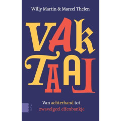 Vaktaal. Van achterhand tot zwavelgeel elfenbankje