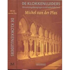De klokkenluiders, hervormingsbewegingen in de katholieke kerk