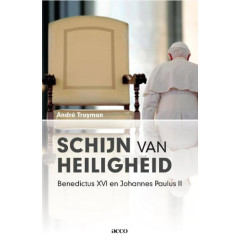 Schijn van heiligheid. Benedictus XVI en Johannes Paulus II