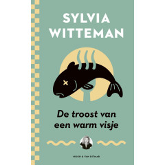 De troost van een warm visje: columns (Dutch Edition)