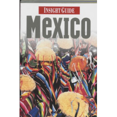 Insight guides Mexico (Dutch Edition)