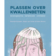 Plassen over kwallenbeten: Biologische lariekoek ontleed (Dutch Edition)
