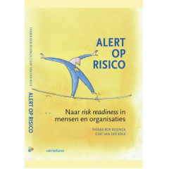 Alert op risico: naar risk readiness in mensen en organisaties (Dutch Edition)
