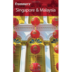 Frommer's Singapore & Malaysia (Frommer's Complete Guides)