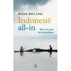 Indonesië all-in. Brieven aan het thuisfront