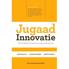 Jugaad Innovatie: Slim en flexibel innoveren naar spectaculaire groei