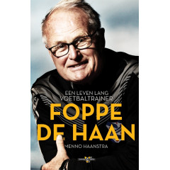 Foppe de Haan: een leven lang voetbaltrainer