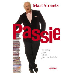 Passie Veertig Jaar in De Journalistiek
