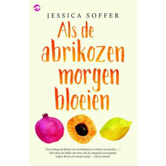 Als de abrikozen morgen bloeien