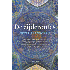 ZIJDEROUTES, DE: Een nieuwe wereldgeschiedenis