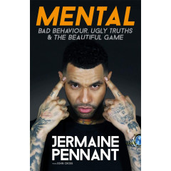 Mental: Bad Behaviour, Ugly Truths & the Beautiful Game