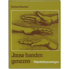 Jouw handen genezen: polariteitservaringen (New age)