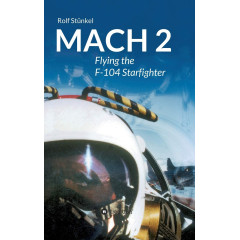 Mach 2: Flying the F-104 Starfighter