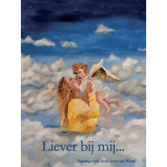 Liever bij mij...