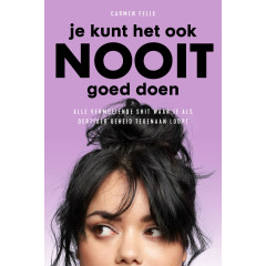 Je kunt het ook nooit goed doen: Alle vermoeiende shit waar je als dertiger geheid tegenaan loopt (Dutch Edition)