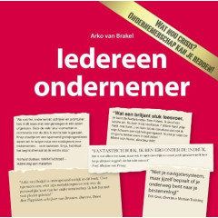 Iedereen ondernemer: ondernemerschap, een nieuwe manier van leven