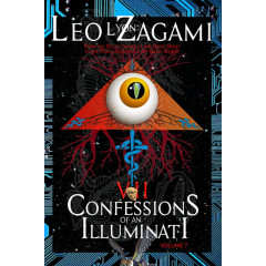 Confessions of an Illuminati Volume 7: From the Occult Roots of the Great Reset to the Populist Roots of The Great Reject