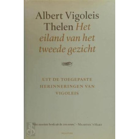 Het eiland van het tweede gezicht: uit de toegepaste herinneringen van Vigoleis