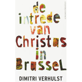 De intrede van Christus in Brussel: in het jaar 2000 en oneffen ongeveer (Dutch Edition)