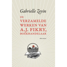 De verzamelde werken van A.J. Fikry, boekhandelaar: roman (Dutch Edition)