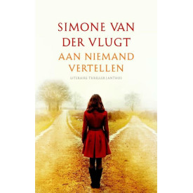 Aan niemand vertellen (Lois Elzinga, #1)