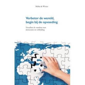 Verbeter de Wereld, begin bij de Opvoeding