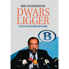Dwarsligger - Achter De Schermen Van De NMBS