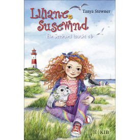 Liliane Susewind - Ein Seehund taucht ab (Liliane Susewind ab 8)
