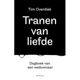 Tranen van liefde: dagboek van een weduwnaar
