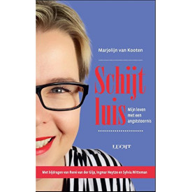 Schijtluis: mijn leven met een angststoornis (Dutch Edition)