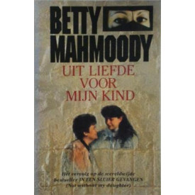 UIT LIEFDE VOOR MIJN KIND