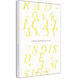 Create Meaningful Stuff: Radical Design