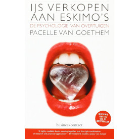 IJs verkopen aan Eskimo's: de psychologie van overtuigen