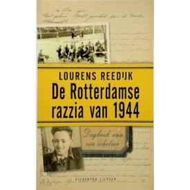 De Rotterdamse razzia van 1944: Dagboek van een scholier (Dutch Edition)