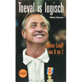 Toeval is logisch: Johan Cruijff van A tot Z